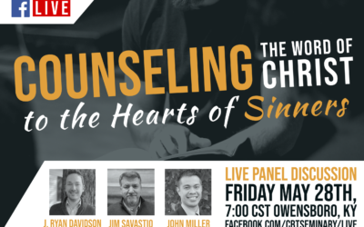 Live Event: Counseling the Word of Christ to the Heart of Sinners (May 28)